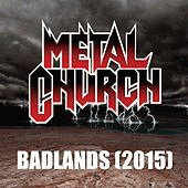 Metal Church : Badlands (2015)